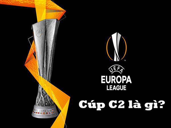 cup-c2-la-gi-the-thuc-thi-dau-giai-europa-league