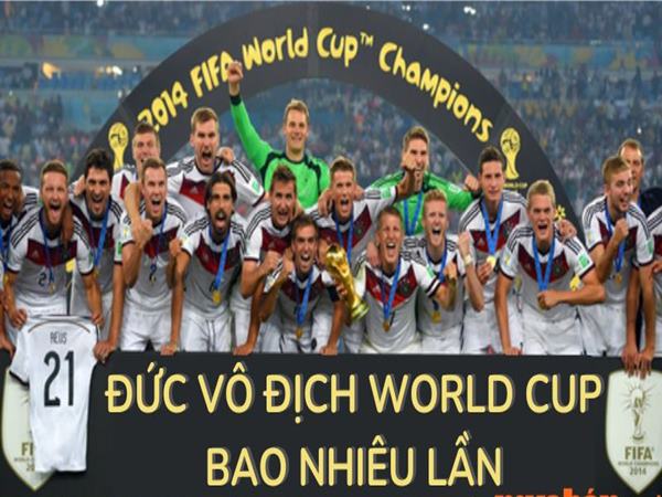 duc-vo-dich-world-cup-bao-nhieu-lan